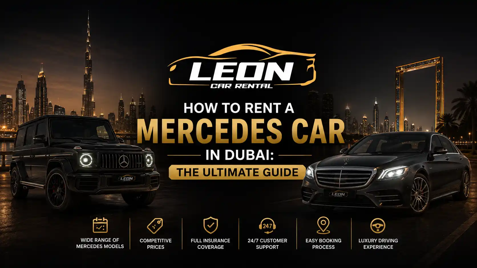 How to Rent a Mercedes Car in Dubai The Ultimate Guide