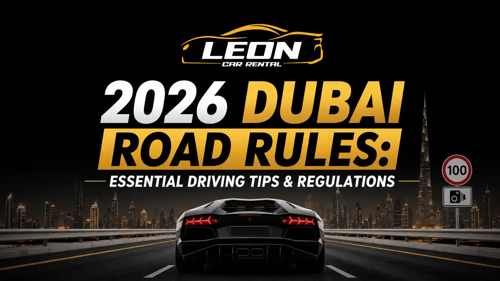 2026 Dubai Road Rules Essential Driving Tips & Regulations