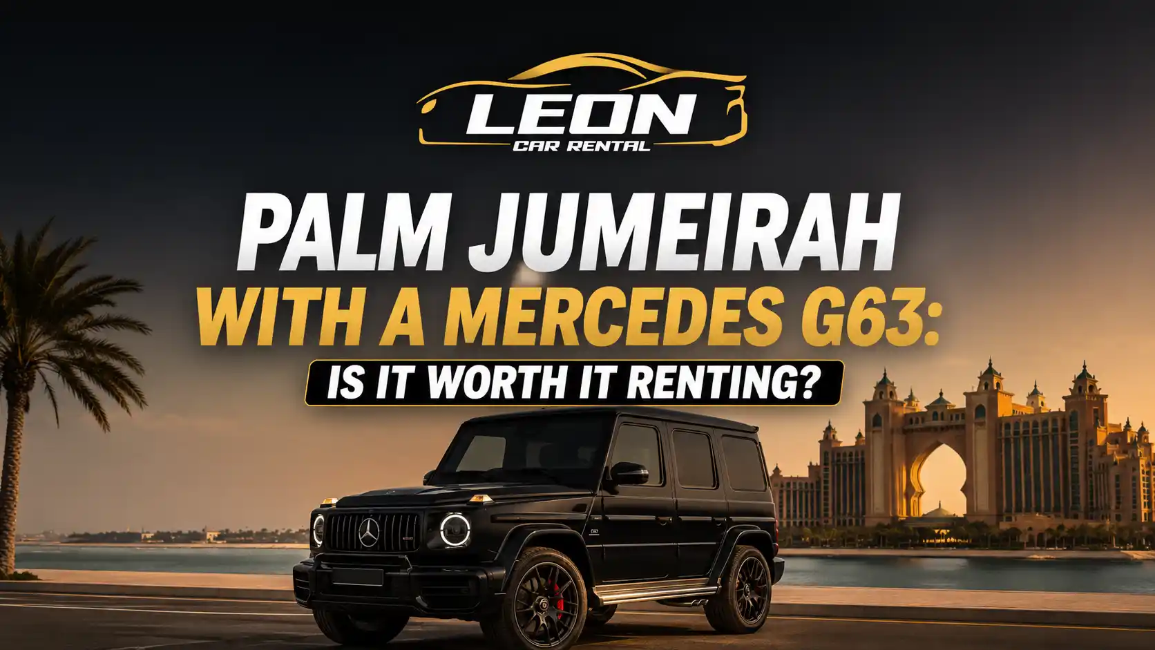 Palm Jumeirah With a Mercedes G63