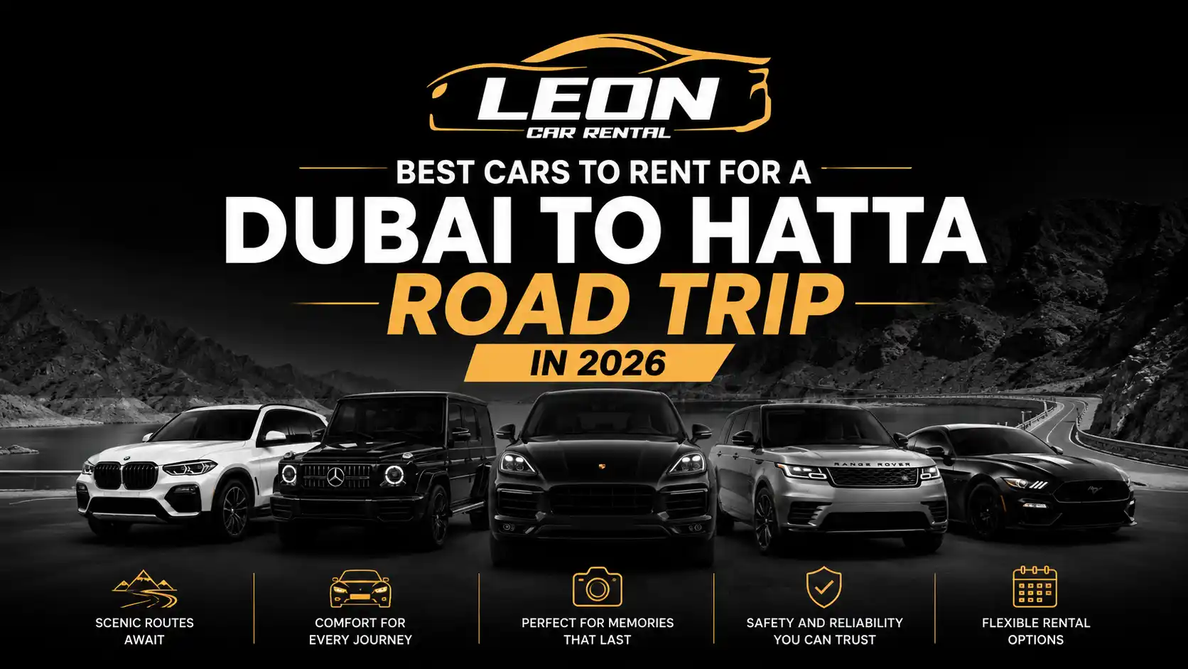 Best Cars to Rent for a Dubai to Hatta Road Trip